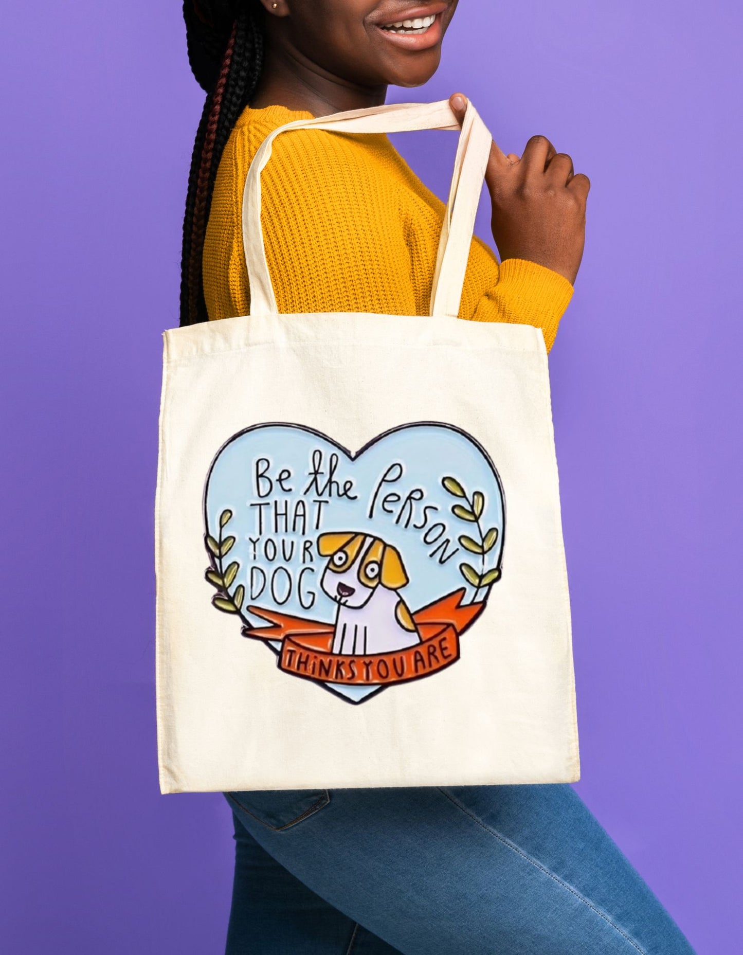"Be The Person..." Tote Bag