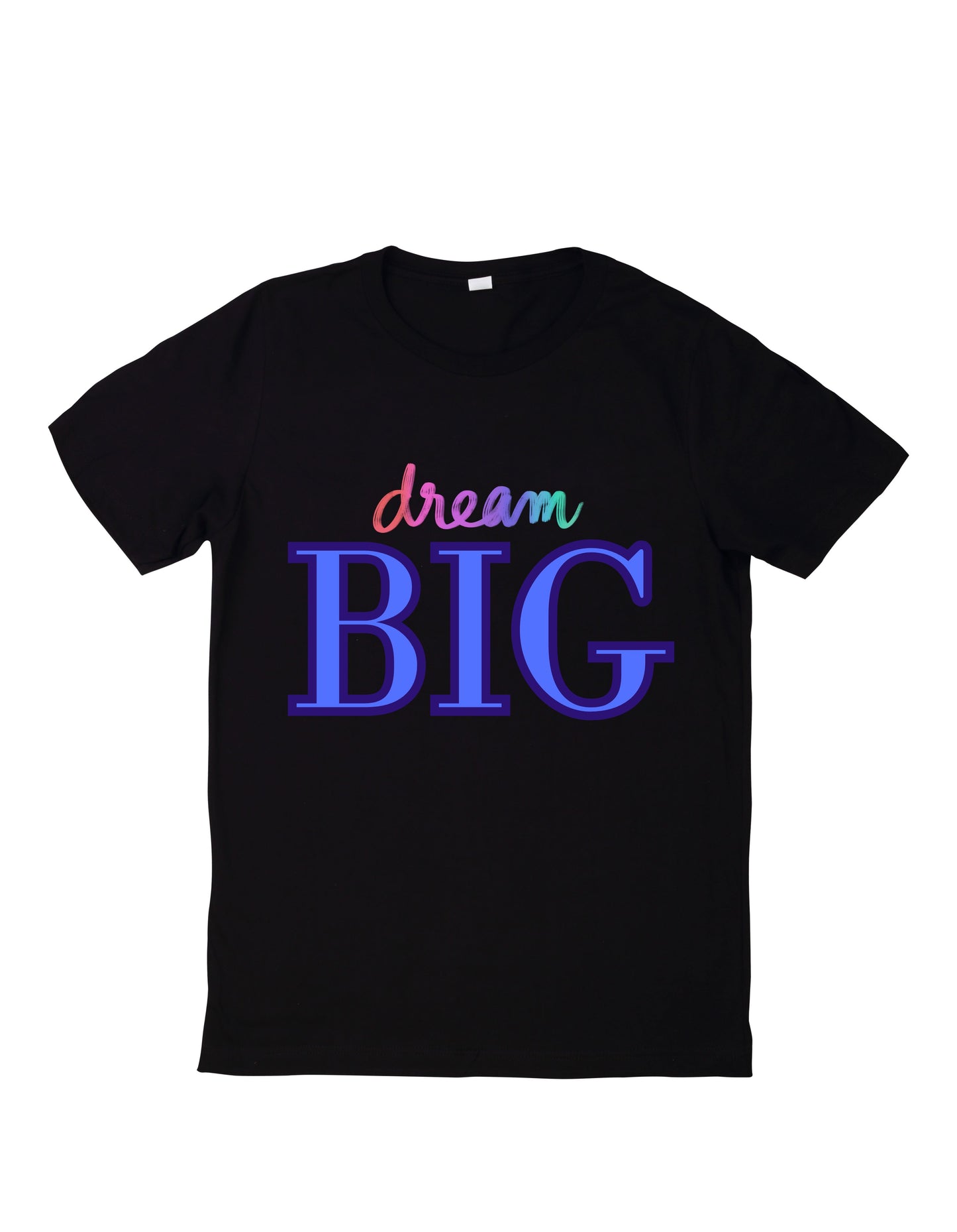 "Dream BIG" Tee
