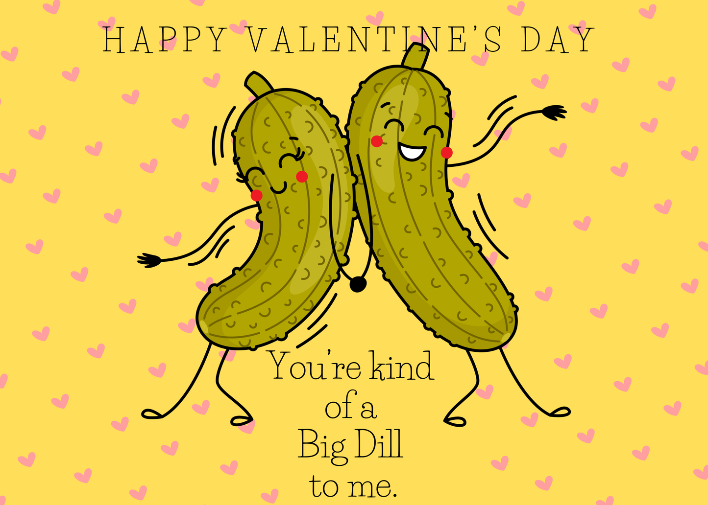 Valentine's Day - Big Dill Cards- Gift Set