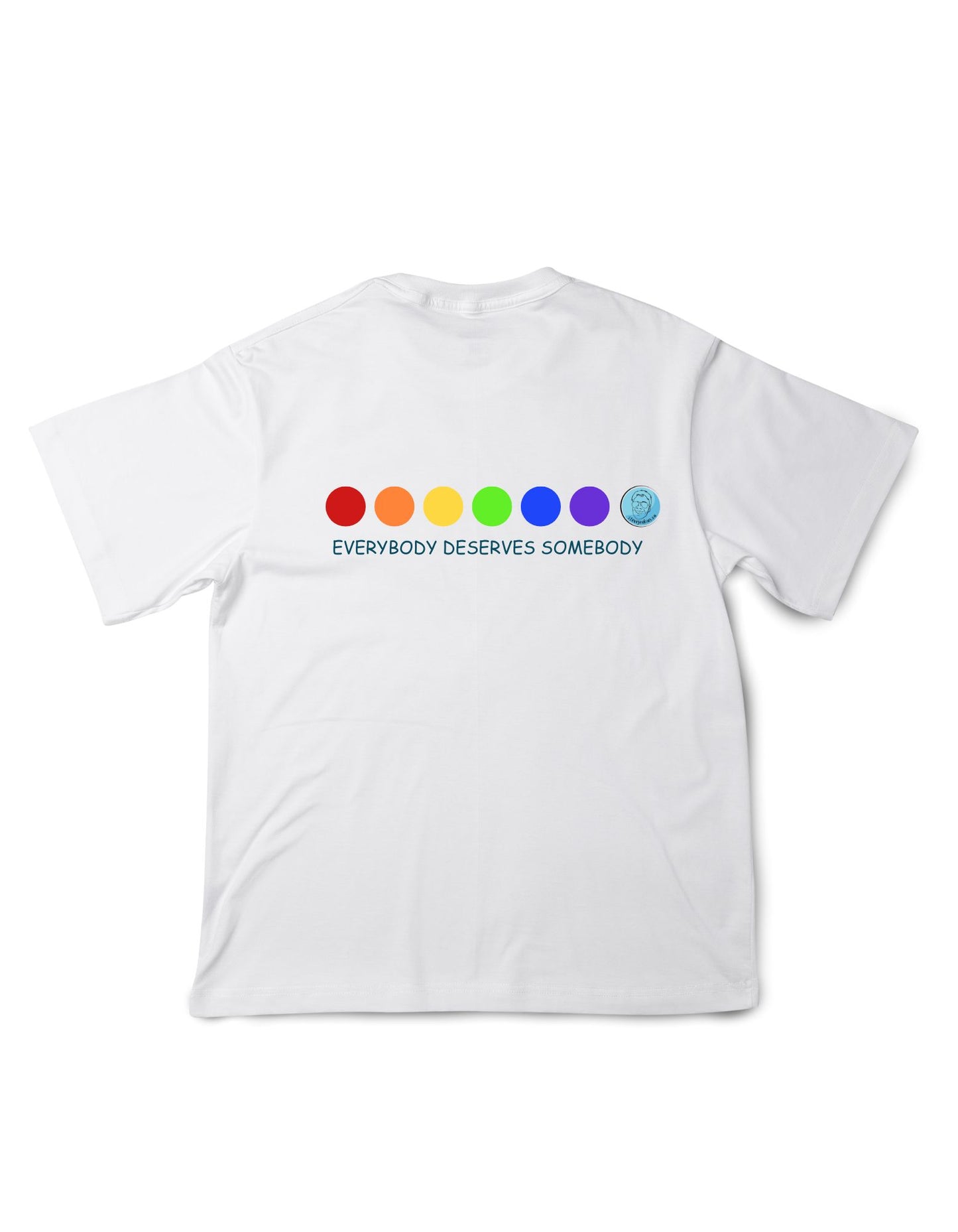 "Everybody Deserves Somebody" Tee OR Tank Top