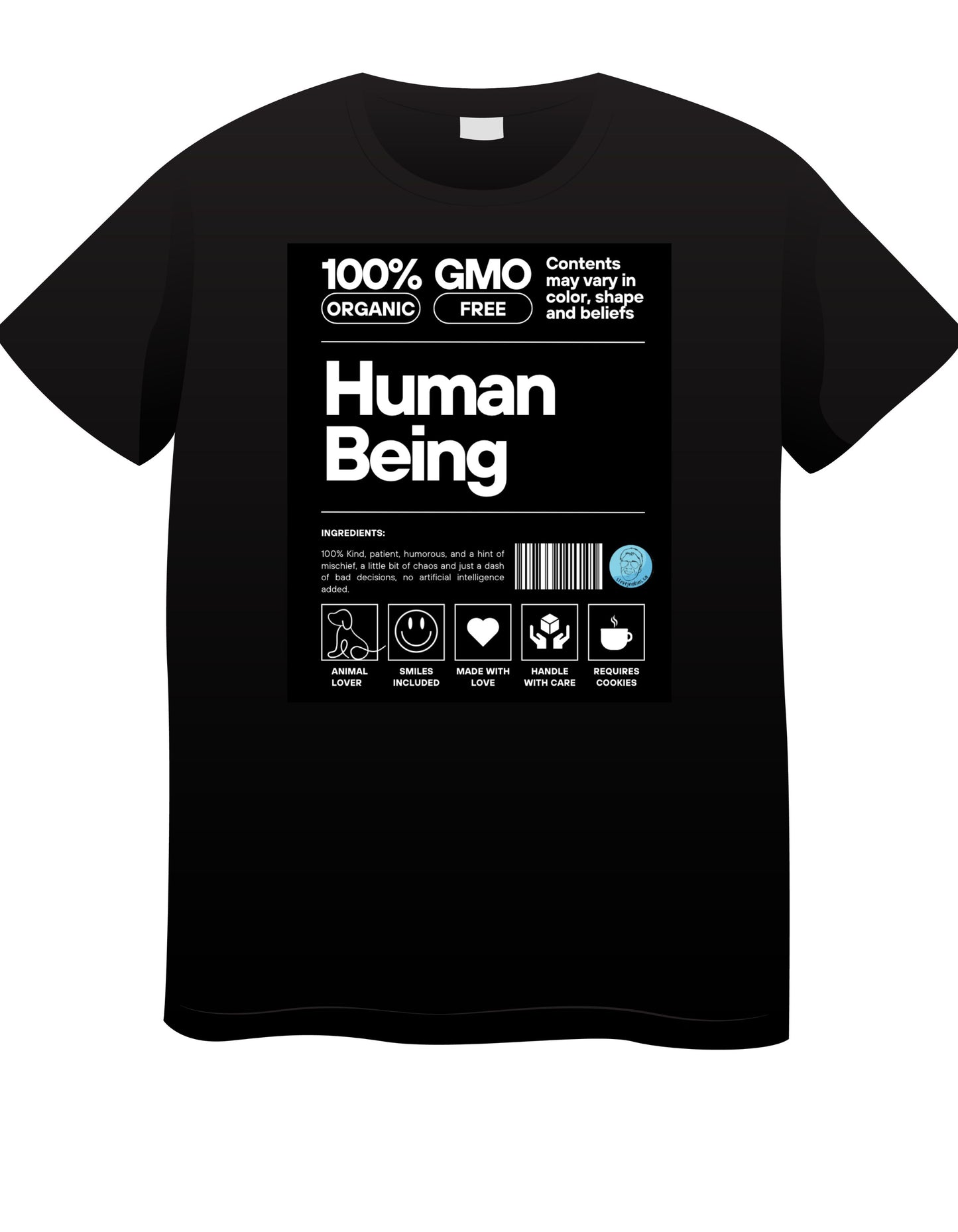 "Human Being - May Cause Happiness" Tee