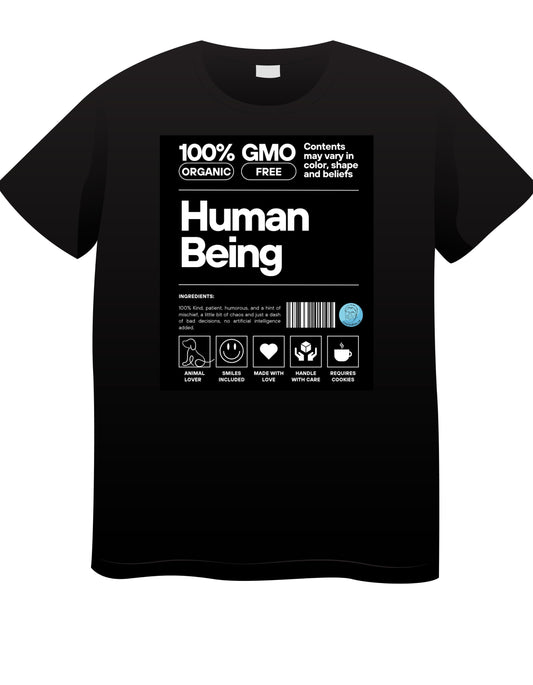 "Human Being - May Cause Happiness" Tee